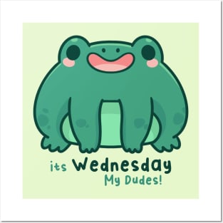 Frog it's Wednesday My Dudes Posters and Art